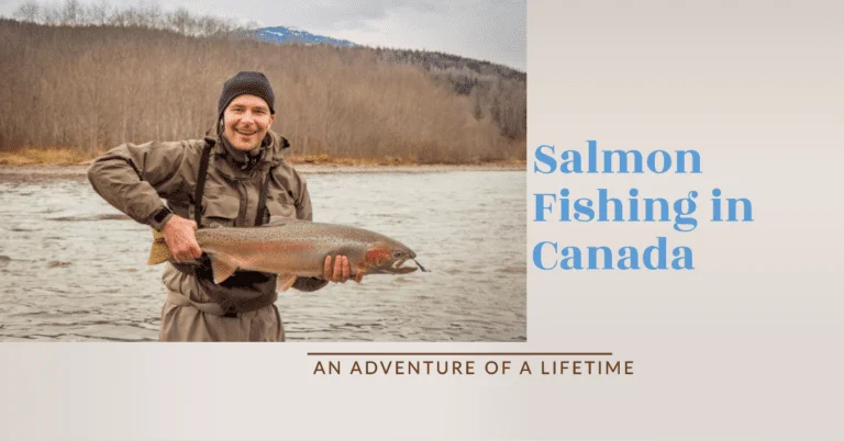 Unrivaled Salmon Fishing in Canada: An Angler’s Paradise