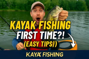 Easy Kayak Fishing Techniques for Beginners