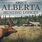 Alberta Hunting Lodges