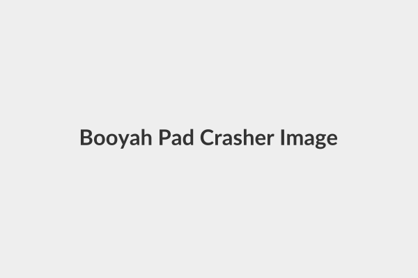 Booyah Pad Crasher